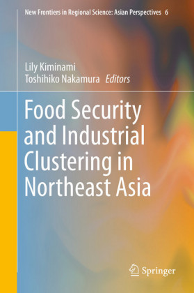 Food Security and Industrial Clustering in Northeast Asia