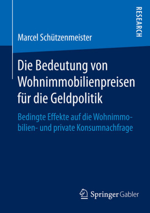 Die Bedeutung von Wohnimmobilienpreisen für die Geldpolitik