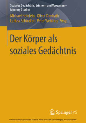 Der Körper als soziales Gedächtnis