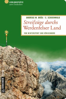 Streifzüge durchs Werdenfelser Land