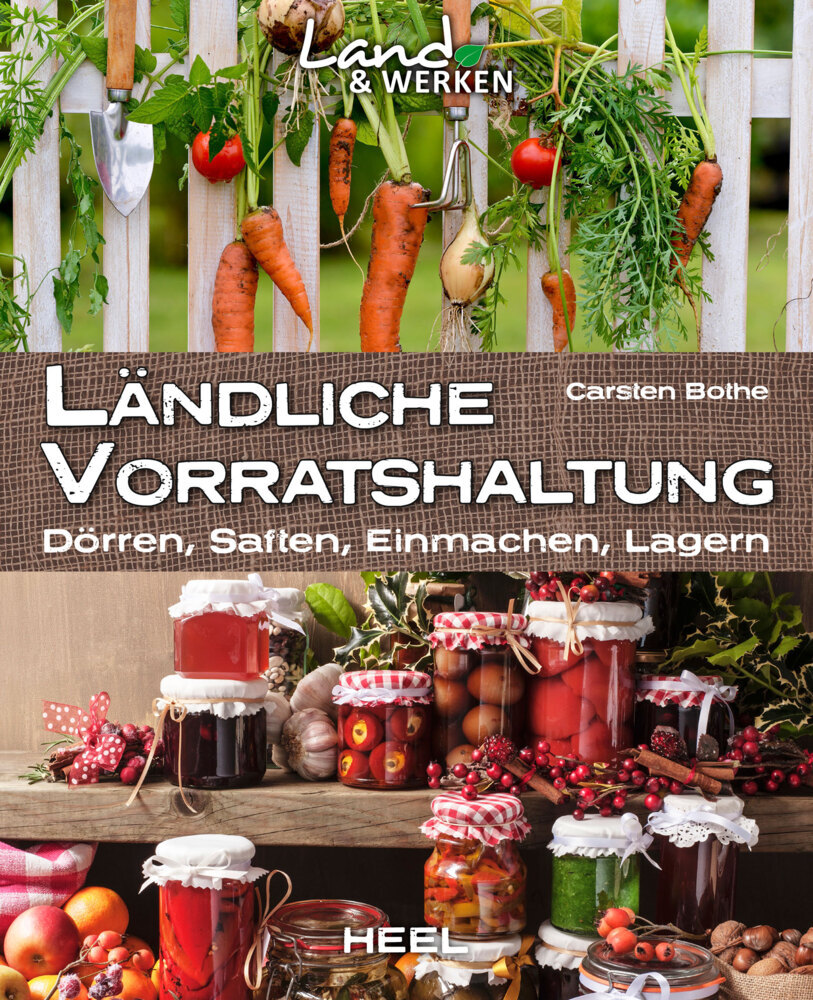 Ländliche Vorratshaltung: Dörren, Saften, Einmachen, Lagern main product photo
