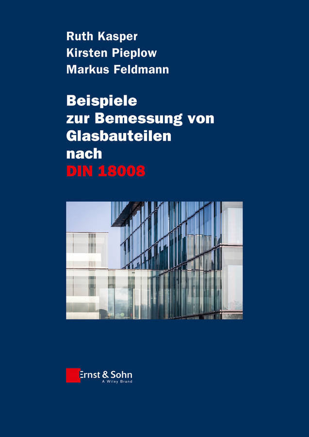Beispiele zur Bemessung von Glasbauteilen nach DIN 18008 main product photo