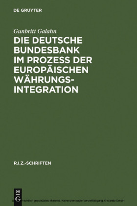 Die Deutsche Bundesbank im Prozeß der europäischen Währungsintegration