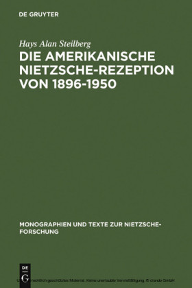 Die amerikanische Nietzsche-Rezeption von 1896-1950