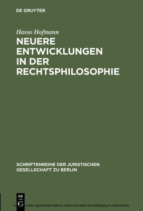 Neuere Entwicklungen in der Rechtsphilosophie