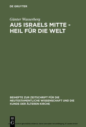 Aus Israels Mitte - Heil für die Welt