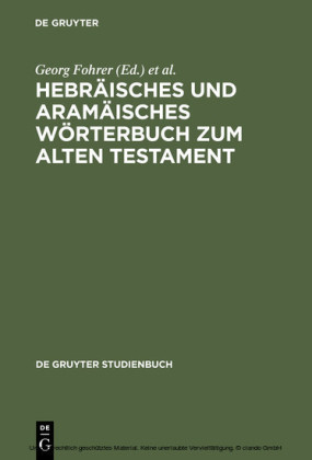 Hebräisches und aramäisches Wörterbuch zum Alten Testament