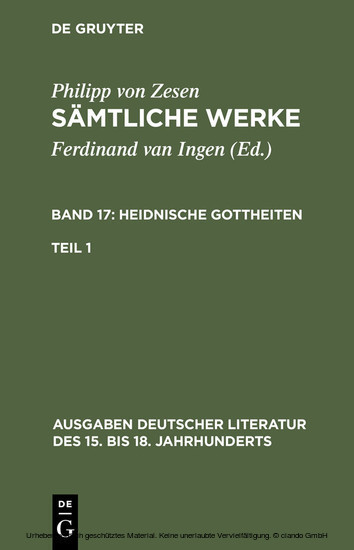 Philipp von Zesen: Sämtliche Werke. Bd 17: Heidnische Gottheiten. Bd 17/Tl 1 main product photo