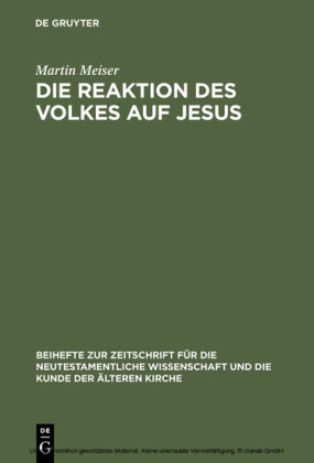 Die Reaktion des Volkes auf Jesus