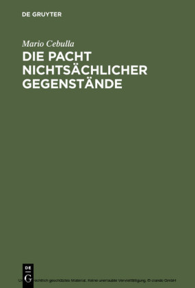 Die Pacht nichtsächlicher Gegenstände