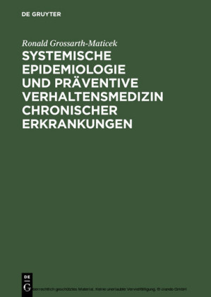 Systemische Epidemiologie und präventive Verhaltensmedizin chronischer Erkrankungen