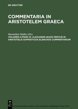 Alexandri quod fertur in Aristotelis sophisticos elenchos commentarium