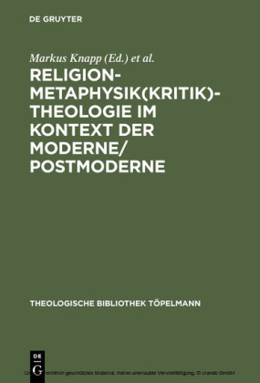 Religion-Metaphysik(kritik)-Theologie im Kontext der Moderne/Postmoderne