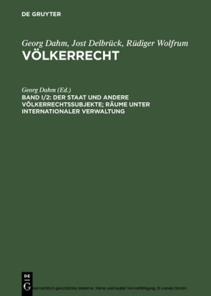 Der Staat und andere Völkerrechtssubjekte; Räume unter internationaler Verwaltung