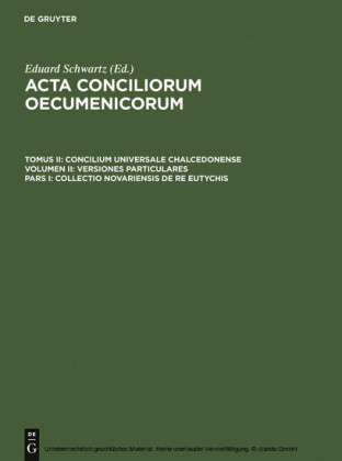 Concilium Universale Chalcedonense. Versiones particulares / Collectio Novariensis de re Eutychis