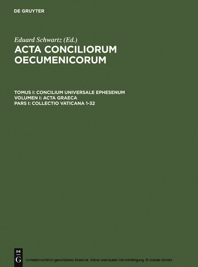 Concilium Universale Ephesenum. Acta Graeca. Collectio Vaticana 1-32 main product photo
