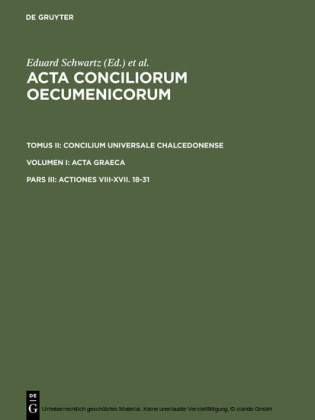 Concilium Universale Chalcedonense. Acta Graeca / Actiones VIII-XVII. 18-31