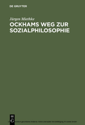 Ockhams Weg zur Sozialphilosophie