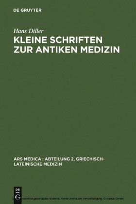 Kleine Schriften zur antiken Medizin