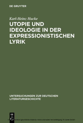 Utopie und Ideologie in der expressionistischen Lyrik