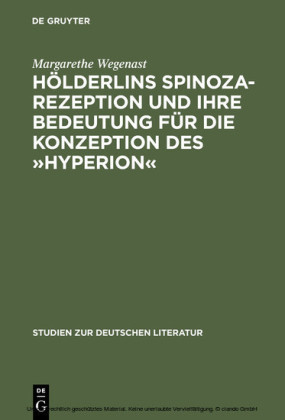 Hölderlins Spinoza-Rezeption und ihre Bedeutung für die Konzeption des "Hyperion"