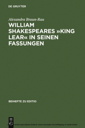 William Shakespeares "King Lear" in seinen Fassungen