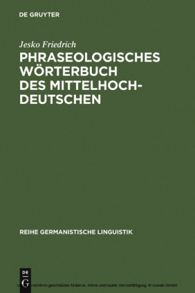 Phraseologisches Wörterbuch des Mittelhochdeutschen