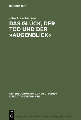 Das Glück, der Tod und der "Augenblick"