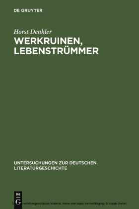 Werkruinen, Lebenstrümmer