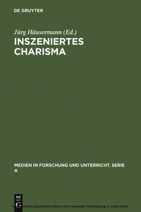Inszeniertes Charisma