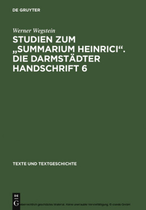 Studien zum 'Summarium Heinrici'. Die Darmstädter Handschrift 6