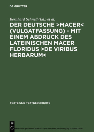 Der deutsche ?Macer? (Vulgatfassung) - Mit einem Abdruck des lateinischen Macer Floridus ?De viribus herbarum?
