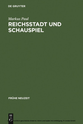 Reichsstadt und Schauspiel