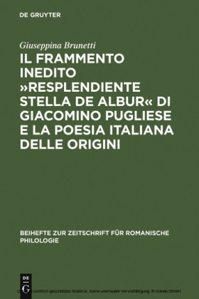 Il frammento inedito "Resplendiente stella de albur" di Giacomino Pugliese e la poesia italiana delle origini