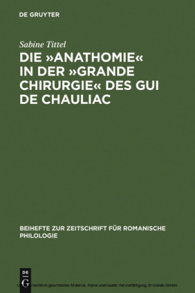 Die "Anathomie" in der "Grande Chirurgie" des Gui de Chauliac