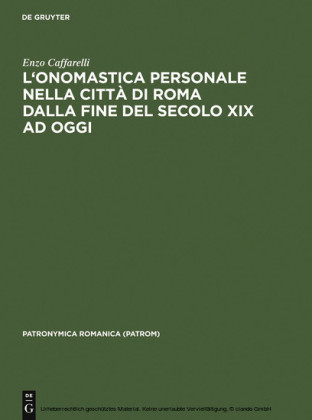 L'onomastica personale nella città di Roma dalla fine del secolo XIX ad oggi