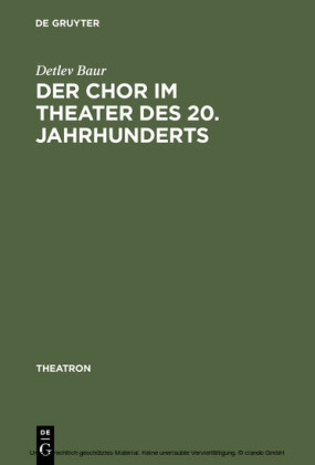 Der Chor im Theater des 20. Jahrhunderts