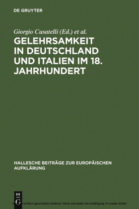 Gelehrsamkeit in Deutschland und Italien im 18. Jahrhundert