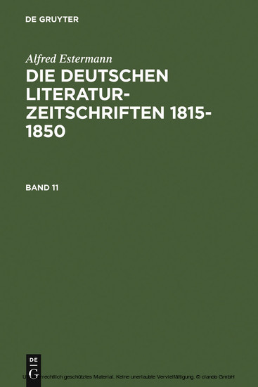 Alfred Estermann: Die deutschen Literatur-Zeitschriften 1815-1850. Band 11 main product photo