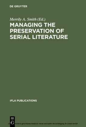 Managing the Preservation of Serial Literature