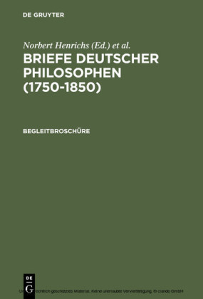 Briefe Deutscher Philosophen (1750-1850). Begleitbroschüre