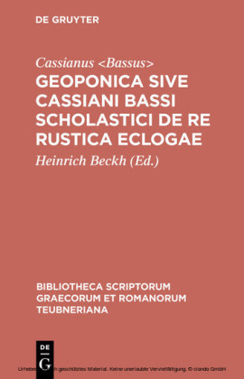 Geoponica sive Cassiani Bassi Scholastici De re rustica eclogae