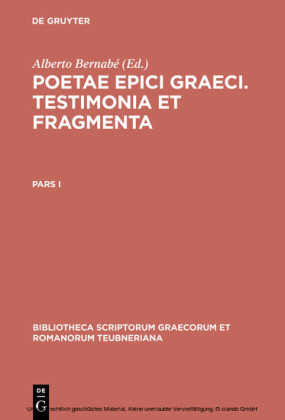 Poetae epici Graeci. Testimonia et fragmenta. Pars I