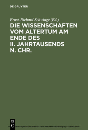 Die Wissenschaften vom Altertum am Ende des II. Jahrtausends n. Chr.