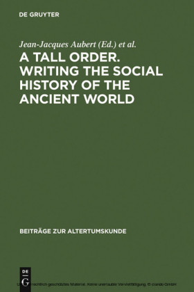 A Tall Order. Writing the Social History of the Ancient World