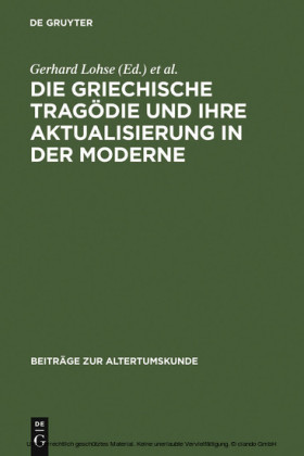 Die griechische Tragödie und ihre Aktualisierung in der Moderne