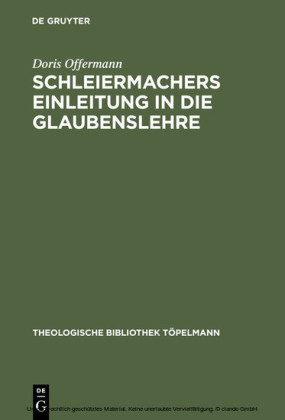 Schleiermachers Einleitung in die Glaubenslehre