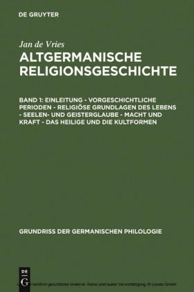 Einleitung - Vorgeschichtliche Perioden - Religiöse Grundlagen des Lebens - Seelen- und Geisterglaube - Macht und Kraft - Das Heilige und die Kultformen