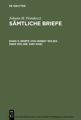 Briefe von Herbst 1813 bis Ende 1815 (Nr. 3491-4146)