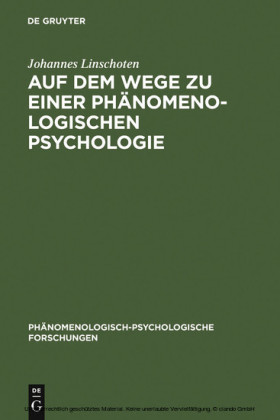 Auf dem Wege zu einer Phänomenologischen Psychologie